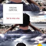 FERZAN OZPETEK Regista e Sceneggiatore, suo libro “Sei la mia vita”