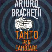 ARTURO BRACHETTI Artista, suo libro “Tanto per cambiare”

