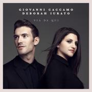 GIOVANNI CACCAMO e DEBORAH IURATO
Via da qui