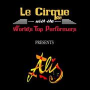 GIANPIERO GARELLI Show Director di “Le Cirque with World’s Top Performers, lo spettacolo “Alis”