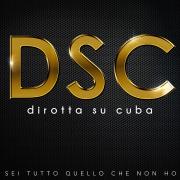 DIROTTA SU CUBA
Sei tutto quello che non ho