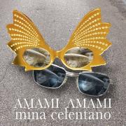 MINACELENTANO
Amami amami