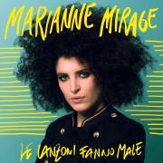 MARIANNE MIRAGE
Le canzoni fanno male