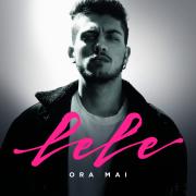 LELE
Ora mai

