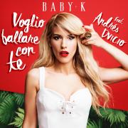 BABY K feat. ANDRES DVICIO
Voglio ballare con te