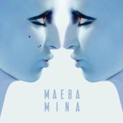 Mina: è uscito il nuovo album “Maeba”. Tra rock ed elettronica, anche un duetto con Paolo Conte