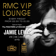 JAMIE LEWIS CHIUDE LA VERSIONE HOUSE MASTERS DI RMC VIP LOUNGE