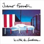 Ivano Fossati - La musica che gira intorno