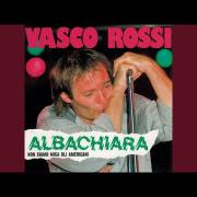 Vasco Rossi - Albachiara