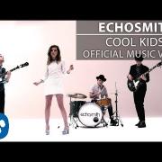 Echosmith - Cool Kids