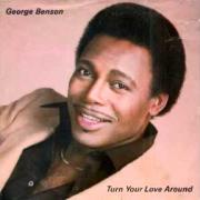 George Benson - Turn Your Love Around