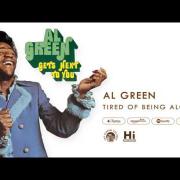 Al Green - Tired of Being Alone