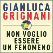 Non Voglio Essere Un Fenomeno
