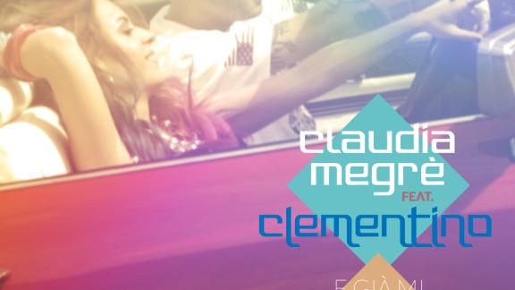 Claudia Megrè feat. Clementino
E già mi sento in vacanza