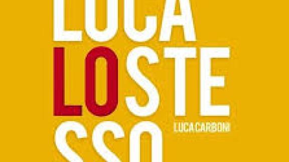 LUCA CARBONILuca lo stesso