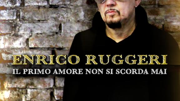 ENRICO RUGGERIIl promo amore non si scorda mai