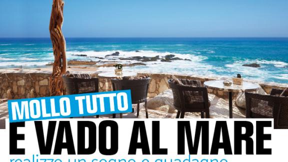 Mollo tutto e vado al mare!
