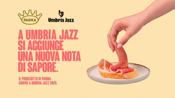 Il Prosciutto di Parma aggiunge una nota di sapore a Umbria Jazz 2025