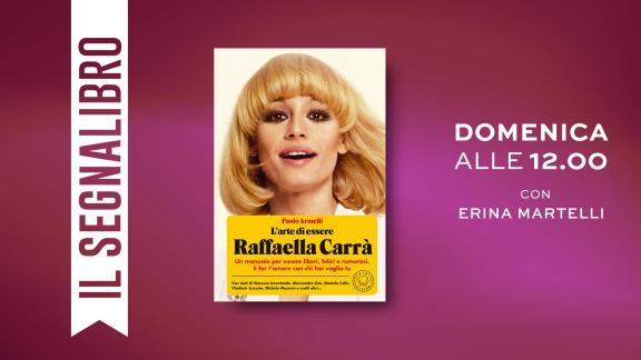Oggi Il Segnalibro celebra Raffaella Carrà 