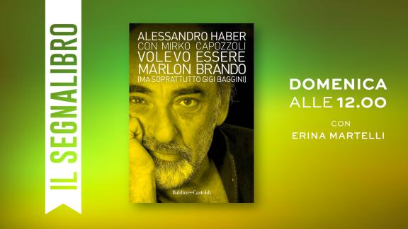 Per il Segnalibro c’è un ospite “Haberrante”