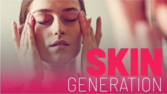 SKIN GENERATION | osa vuol dire prendersi cura della propria pelle a vent’anni, imparare ad ascoltarla, assecondarla? 