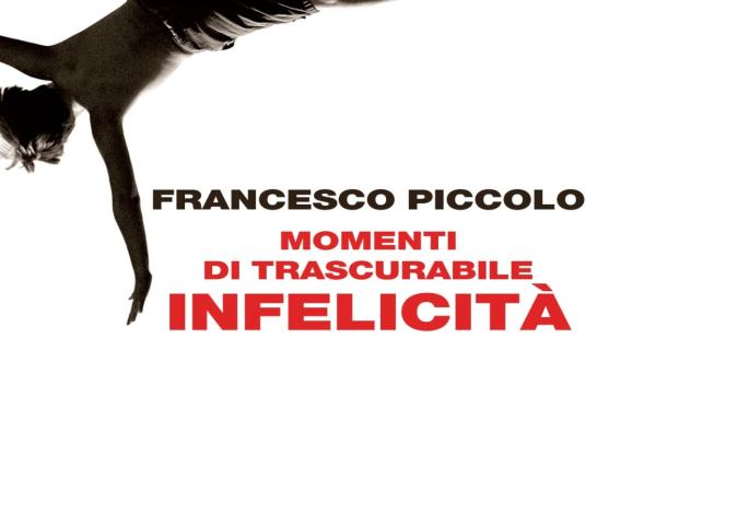 FRANCESCO PICCOLO Autore del libro “Momenti di trascurabile infelicità”