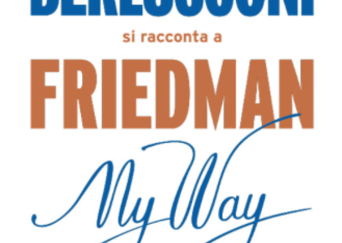 ALAN FRIEDMAN Autore del libro “My Way. Berlusconi si racconta a Friedman”